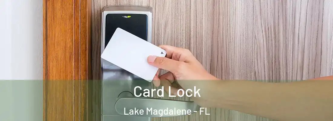 Card Lock Lake Magdalene - FL