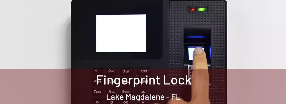 Fingerprint Lock Lake Magdalene - FL
