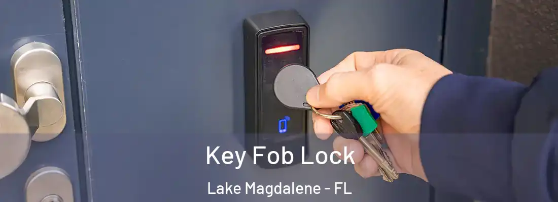 Key Fob Lock Lake Magdalene - FL