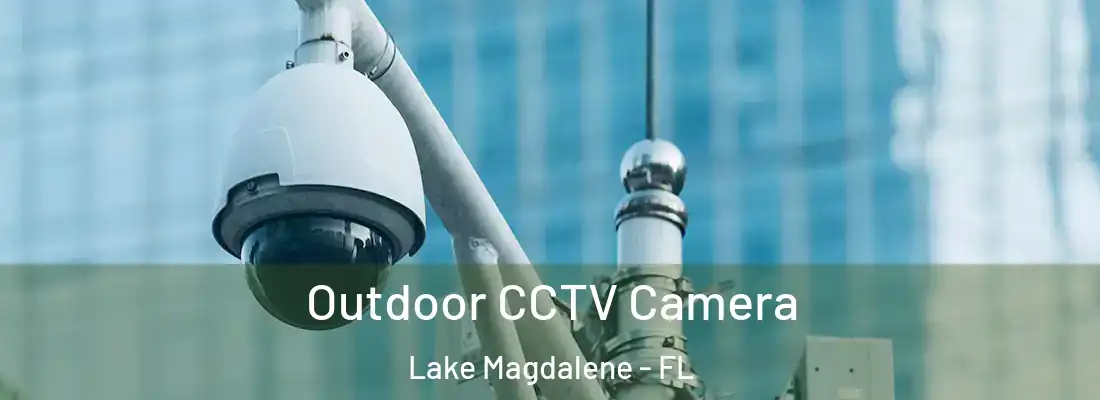 Outdoor CCTV Camera Lake Magdalene - FL